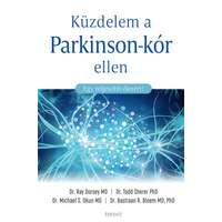 Édesvíz Kiadó Dr. Bastiaan Bloem - Küzdelem a Parkinson-kór ellen - Egy teljesebb életért!