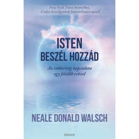 Édesvíz Kiadó Isten beszél hozzád -Neale Donald Walsch