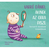 Jelenkor Varró Dániel - Akinek az orra pisze - Korszerű mondókák kisbabáknak