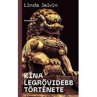 Athenaeum Kiadó Kft. Linda Jaivin - Kína legrövidebb története