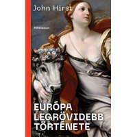 Athenaeum Kiadó Kft. John Hirst - Európa legrövidebb története