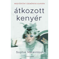 Athenaeum Kiadó Kft. Átkozott kenyé-rSophie Mackintosh