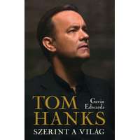 Kossuth Kiadó Gavin Edwards - Tom Hanks szerint a világ