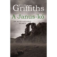 Kossuth Kiadó Zrt A Janus-kő- Elly Griffiths