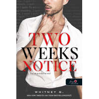 Könyvmolyképző Whitney G. - Two Weeks Notice - Felmondólevél