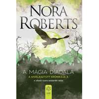 Gabo Nora Roberts - A mágia diadala - A Kiválasztott Krónikája 3.