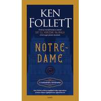Gabo Notre-Dame - A katedrális története - Ken Follett
