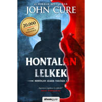 Álomgyár Kiadó John Cure - Hontalan lelkek - Hontalan lelkek-trilógia I.