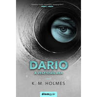 Álomgyár K. M. Holmes - Dario - A veszteség ára