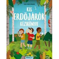 Álomgyár Kiadó Kris Hirschmann - Kis erdőjárók kézikönyve