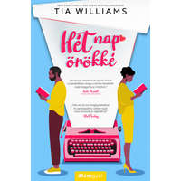 Álomgyár Kiadó Tia Williams - Hét nap örökké