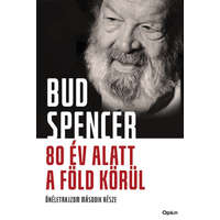 Open Books Bud Spencer - 80 év alatt a Föld körül - Önéletrajzom második része