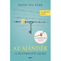 Open Books Az ajándék - 12 életmentő lecke - új, bővített kiadás - Edith Eva Eger