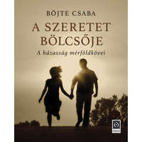 Örömhír Kiadó Böjte Csaba - A szeretet bölcsője