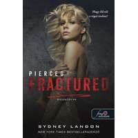 Könyvmolyképző Sydney Landon - Pierced Fractured - Összetörve - Lucian & Lia 2.