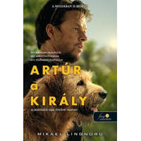 Könyvmolyképző Kiadó Kft. Artúr a király (filmes borító)- Mikael Lindnord