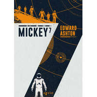 Agave Könyvek Kiadó Kft. Mickey7-Edward Ashton