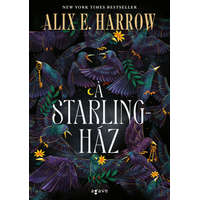 Agave Könyvek Kiadó Kft. A Starling-ház - Alix E. Harrow