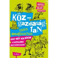 Libri Kiadó Közgazdaságtan lelkes amatőröknek - Kertész Balázs