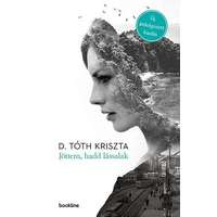 Bookline D. Tóth Kriszta - Jöttem, hadd lássalak