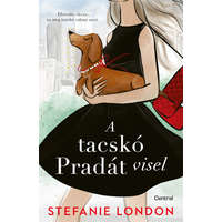 Central Könyvek Stefanie London - A tacskó Pradát visel
