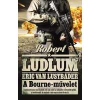 I.P.C. Robert Ludlum és Eric Van Lustbader - A Bourne-művelet