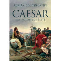 I.P.C. Könyvek Adrian Goldsworthy - Caesar - Egy kolosszus élete
