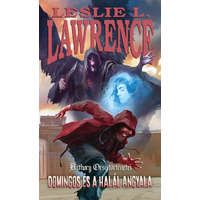 I.P.C. Leslie L. Lawrence - Domingos és a Halál Angyala - Báthory Orsi történetei