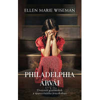 Kossuth Kiadó Zrt Philadelphia árvái - Ellen Marie Wiseman