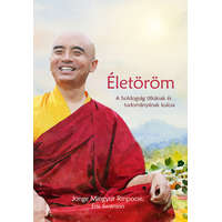 Filosz Kiadó Jonge Mingyur Rinpocse - Eric Swanson - Életöröm - A boldogság titkának és tudományának kulcsa