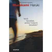 Geopen Murakami Haruki - Miről beszélek, amikor futásról beszélek?
