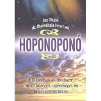  Hoponoponó /A titkos hawaii módszer, amivel bőséget, egészséget és békét teremthetsz