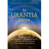 Az Urantia könyv - Isten, a világegyetem és Jézus - Tudomány, bölcselet és vallás - Az ember: eredet, történelem és bete