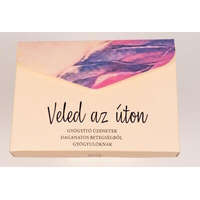 Veled az úton - Gyógyító üzenetek daganatos betegségből gyógyulóknak
