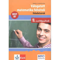 Válogatott matematika felvételi feladatsorok 8. osztályosoknak - Best of