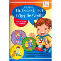 Mi leszel, ha nagy leszel? - Gondolkozz és színezz! /Gondolkodtató feladatok óvodásoknak