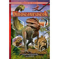  Dinoszauruszok - Képes ismeretterjesztés gyerekeknek /Fedezzük fel együtt!
