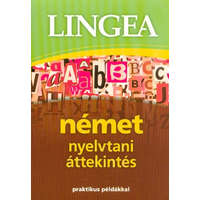  Lingea német nyelvtani áttekintés /Praktikus példákkal (3. kiadás)