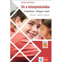  Út a középiskolába 3 lépésben - Magyar nyelv + Applikáció