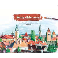 Kőszeg tollal és ecsettel