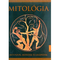 Mitológia - Mítoszok, mondák és legendák