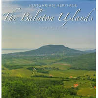  The Balaton Uplands - A Balaton-felvidék (angol) /Hungarien Heritage