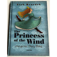  The Princess of the Wind (Szélike királykisasszony) /Hungarian fairy Tales (magyar népmesék)