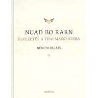 NUAD BO RARN / BEVEZETÉS A THAI MASSZÁZSBA
