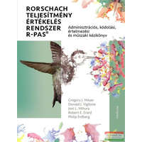  Rorschach teljesítmény értékelés rendszer R-PAS - Adminisztrációs, kódolási, értelmezési és műszaki kézikönyv