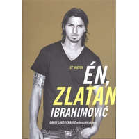  Ez vagyok én, Zlatan Ibrahimovic