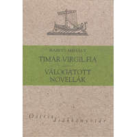Timár Virgil fia, válogatott novellák - Babits Mihály /Osiris diákkönyvtár