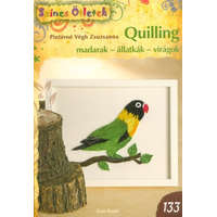  Quilling - madarak - állatkák - virágok /Színes ötletek 133.