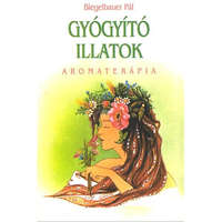 GYÓGYÍTÓ ILLATOK /AROMATERÁPIA