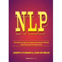  NLP - Segítség egymás és önmagunk megértéséhez - Pszichológiai gyakorlatok (új kiadás)